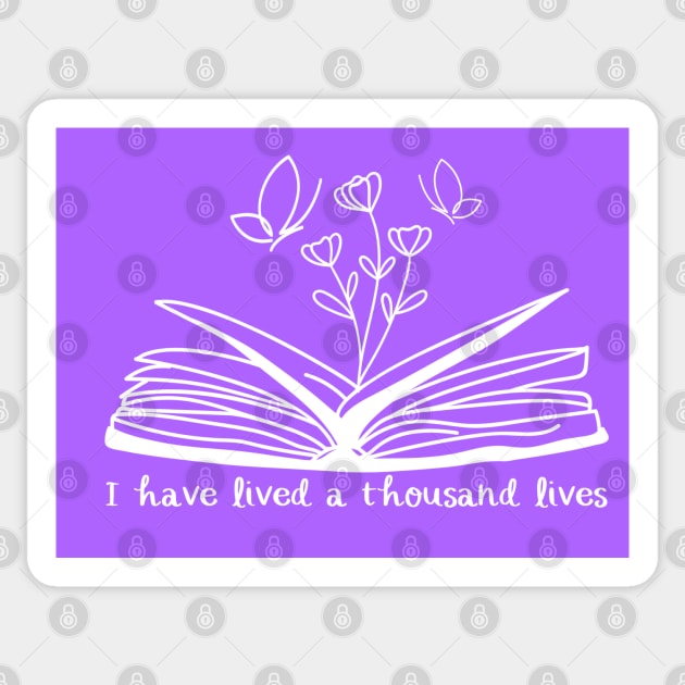 I Have Lived A Thousand Lives Sticker by AlienClownThings